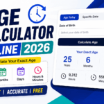 Age Calculator Online 2026 – Exact DOB & Age Finder Tool