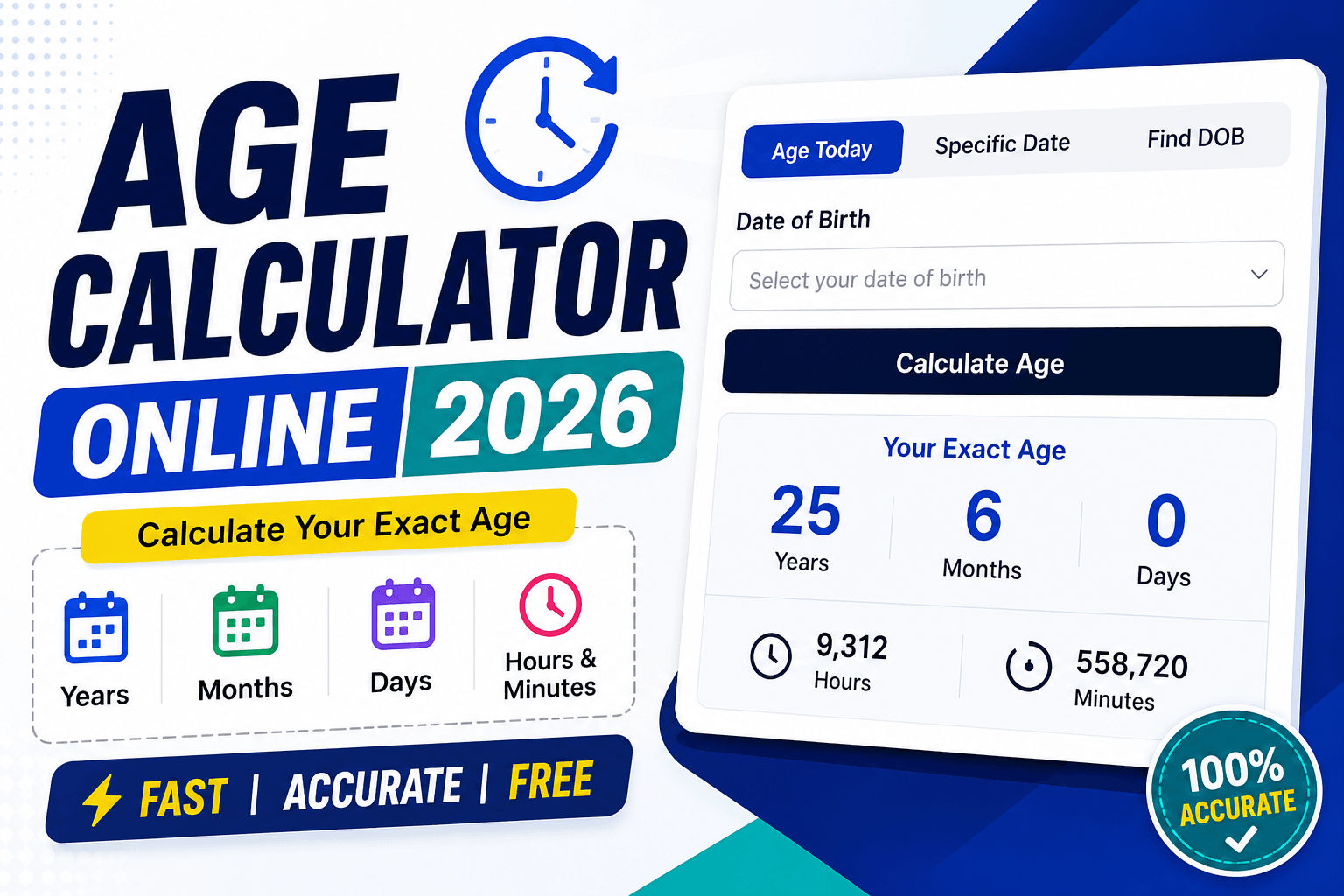 Advanced Age Calculator Online 2026 tool for calculating exact age in years, months, days, hours and minutes instantly.
