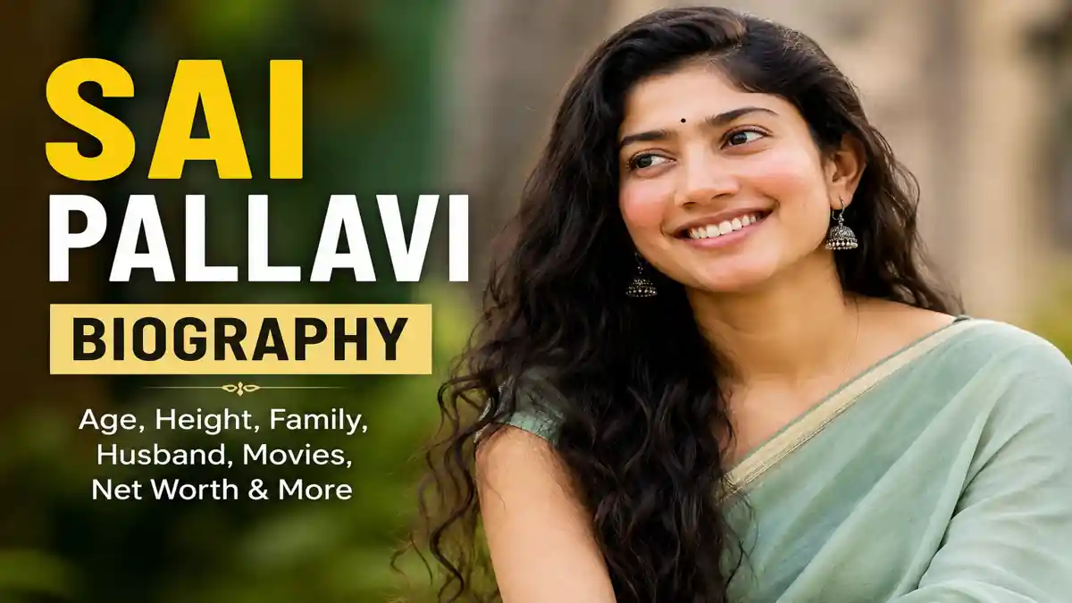 Sai Pallavi Biography 2026 - Age, Husband, Family, Movies, Net Worth and Latest News