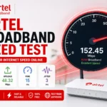 Airtel Broadband Speed Test – Powerful Fast Internet Speed Checker